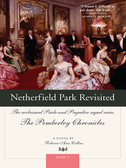 Title details for Netherfield Park Revisited by Rebecca Collins - Available